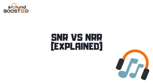 SNR vs NRR SNR vs NRR